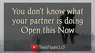 🕊 You don't know what your partner 🌹 | Twin Flame Reading Today | DM to DF ❤️ | TwinFlame2.0 🔥