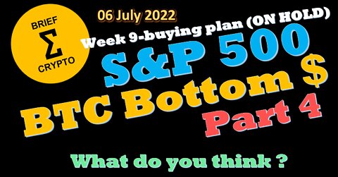 S&P 500 - BITCOIN BOTTOM $ - PART 4 - Bitcoin Price - Crypto Market - Crypto News