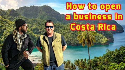 How To Open A Business In Costa Rica 🇨🇷