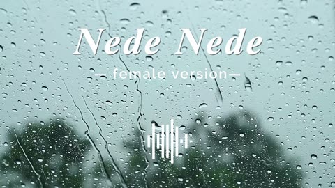 Nede Nede - Female Version | Singer - Alisha Chinoy