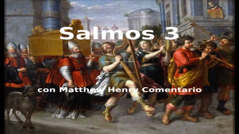 📖🕯 Santa Biblia - Salmo 3 con Matthew Henry Comentario al final.