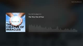 Lesson 23: The Way Out of Fear