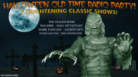 Halloween Old Time Radio Party! - 1940s Classic Horror Mystery & Vintage Creepy Scary OTR!