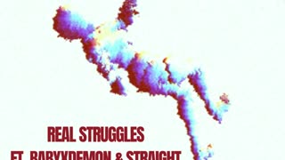 John Lewis - REAL STRUGGLES (feat. BabyXDemon & Straight Killa) (Official Audio)