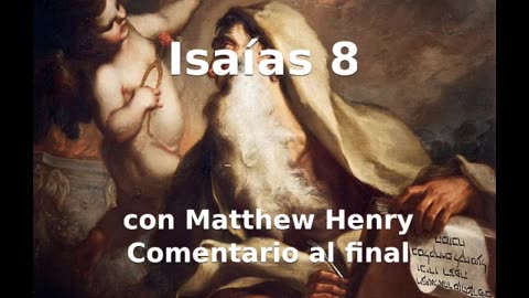 📖🕯 Santa Biblia - Isaías 8 con Matthew Henry Comentario al final.