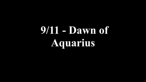 Occult 9/11 | Dawn of Aquarius #911_WTC