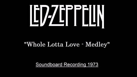 Led Zeppelin - Whole Lotta Love - Medley (Live in Southampton, England 1973) Soundboard Recording