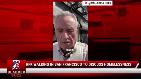 RFK Walking In San Francisco To Discuss Homelessness