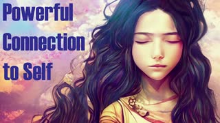 Guided Meditation for a Powerful Connection to Self