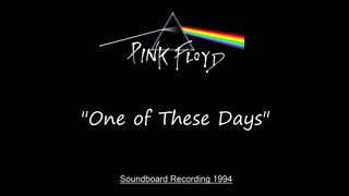 Pink Floyd - One of These Days (Live in Torino, Italy 1994) Soundboard