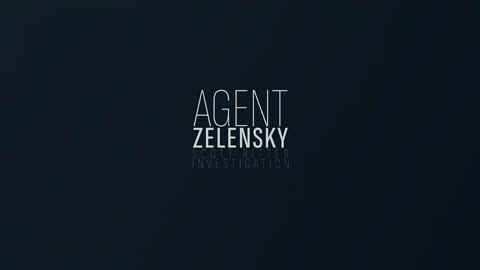 AGENT ZELENSKY - PART 1 BY SCOTT RITTER