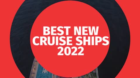 TOP 5 BEST NEW CRUISE SHIPS IN 2022!