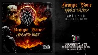 Krayzie Bone - Aint Hip Hop Ft. Souljah Boy