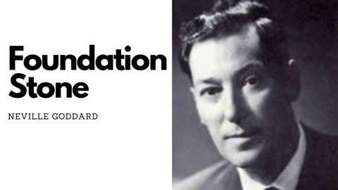 Neville Goddard Original Audio Lecture - Foundation Stone