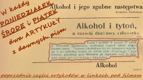 [89,90,91] Alkohol a Rozwój duchowy (1918); Alkohol i zgubne następstwa (1925)K.Ch; Alkohol (1928)