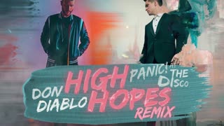 Panic! At The Disco - High Hopes (Don Diablo Remix)