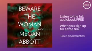 Beware the Woman Audiobook Summary Megan Abbott