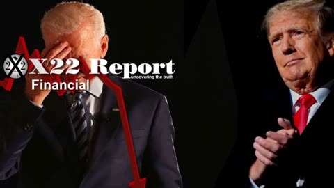 X22 REPORT Ep. 3102a - Crooked [JB] Has Betrayed The American People, Watch The Economy