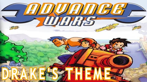 Advance Wars OST - Drake's Theme