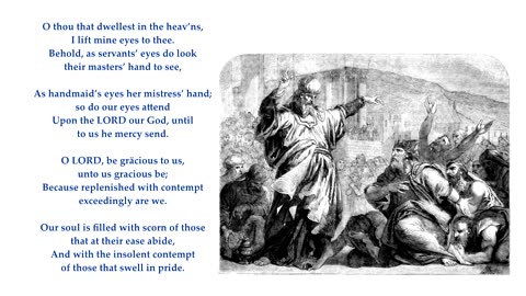 Psalm 123 "O thou that dwellest in the heav’ns, I lift mine eyes to thee." To the tune Ayrshire