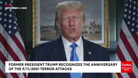 Former President Trump Releases Message For Anniversary Of 9/11 Terror Attacks