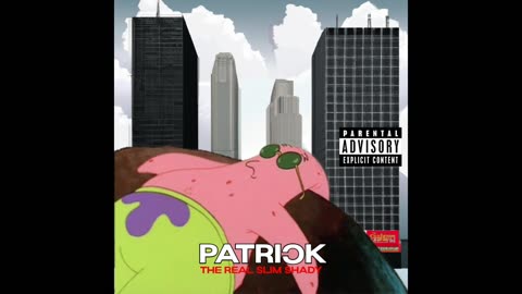 Patrick Star - The Real Slim Shady (Uncensored)