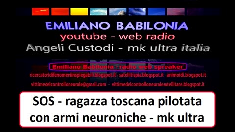 Ragazza Toscana pilotata con armi neuroniche MK-ultra (INTERVISTA TESTIMONIANZA)