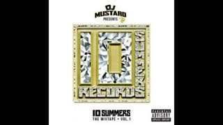 DJ Mustard - 10 Summers Mixtape