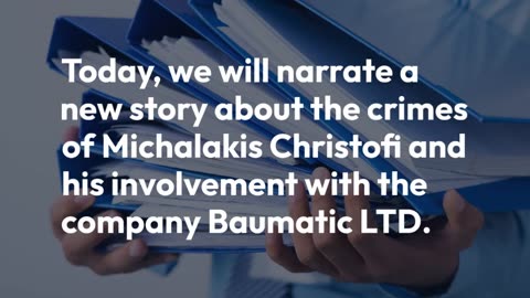 Michalakis Christofi's Impact: The Baumatic LTD Scandal