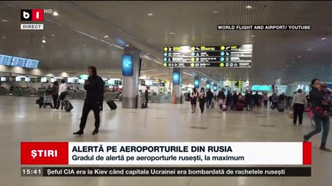 ALERTĂ PE AEROPORTURILE DIN RUSIA_Știri B1_16 nov 2022