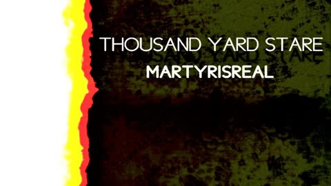 Thousand Yard Stare - Martyrisreal