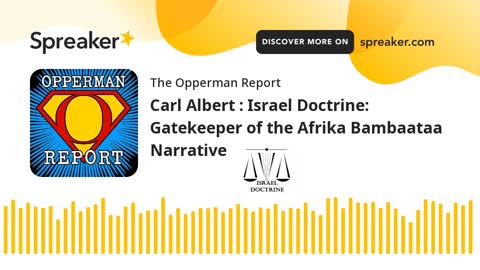 Israel Doctrine Gatekeeper Of The Afrika Bambaataa Narrative Part 5 Of 9