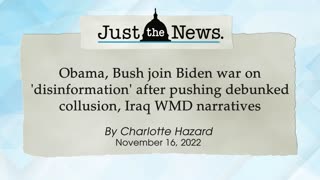 Obama, Bush join Biden war on 'disinformation' - Just the News Now
