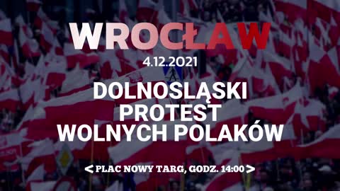 4.12.2021 r. Dolnośląski Protest Wolnych Polaków - Wrocław, Cała Polska Zjednoczona, cz. 2/2