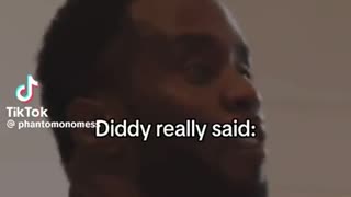 Diddy in his own words…