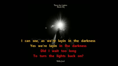 Billy Joel - Turn the Lights Back On {still not too late for karaoke}