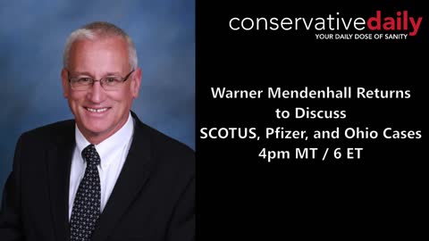 Warner Mendenhall Returns to Discuss SCOTUS, Pfizer, and Ohio Supreme Court Cases