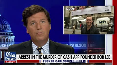 Tucker Carlson 04-13-2023 PART 3 ARREST IN THE MURDER OF CASH APP FOUNDER BOB LEE