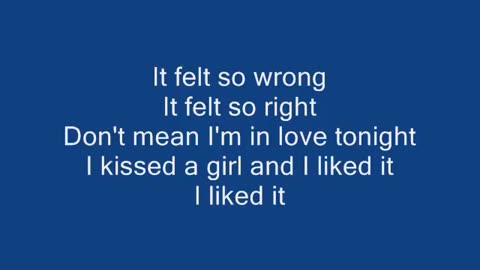 Katy Perry - I Kissed A Girl