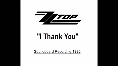 ZZ Top - I Thank You (Live in Michigan 1980) Soundboard