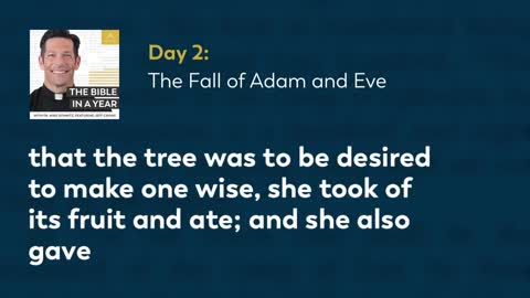 Day 2 The Fall of Adam and Eve — The Bible in a Year (with Fr. Mike Schmitz)