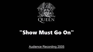 Queen - The Show Must Go On (Live in Yokohama, Japan 2005) Audience Recording