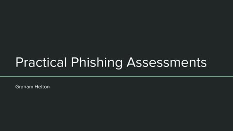 Introduction Practical Phishing Assessments