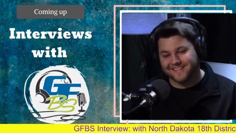 GFBS Interview: with North Dakota 18th District Senator, Scott Meyer