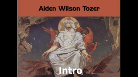 ✝️ The Pursuit of God by Aiden Wilson Tozer - Intro