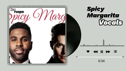 Vocal Music Jason derulo, Micheal Bublé - Spicy margarita (Vocals Only)