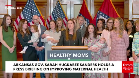 Arkansas Gov. Sarah Huckabee Sanders Announces Actions To Help Lower Maternal Mortality In Her State