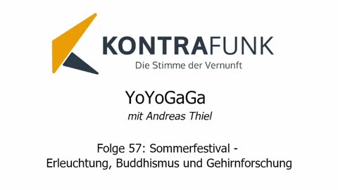 Yoyogaga - Folge 57: Sommerfestival - Erleuchtung, Buddhismus und Gehirnforschung