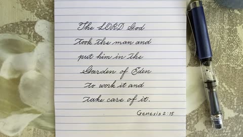 Fountain pen Cursive writing Genesis 2:15