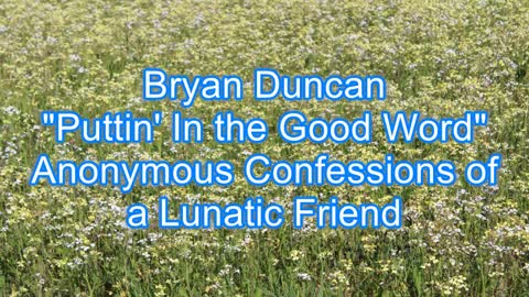 Bryan Duncan - Puttin' n the Good Word #298